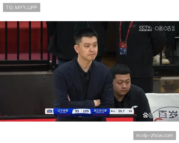 辽宁本钢新老交替阵痛明显 杨鸣离任后战绩波动亟待稳定